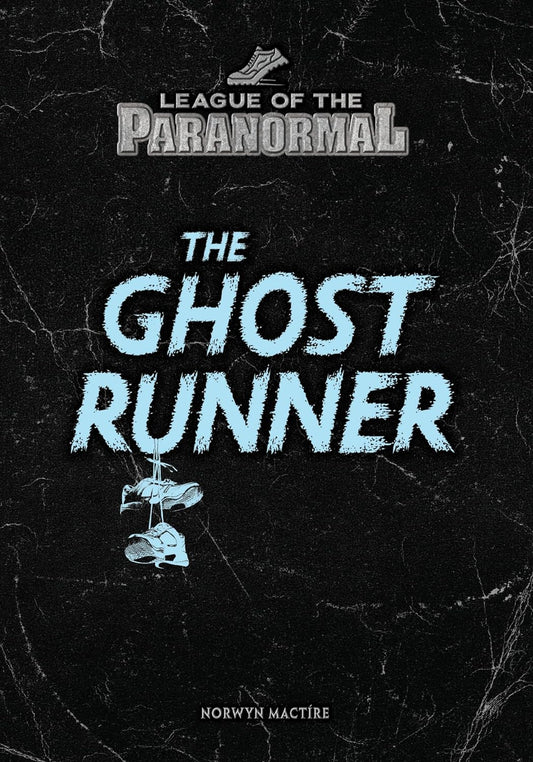 Marissa's Books & Gifts, LLC 9781541572959 The Ghost Runner (League of the Paranormal)