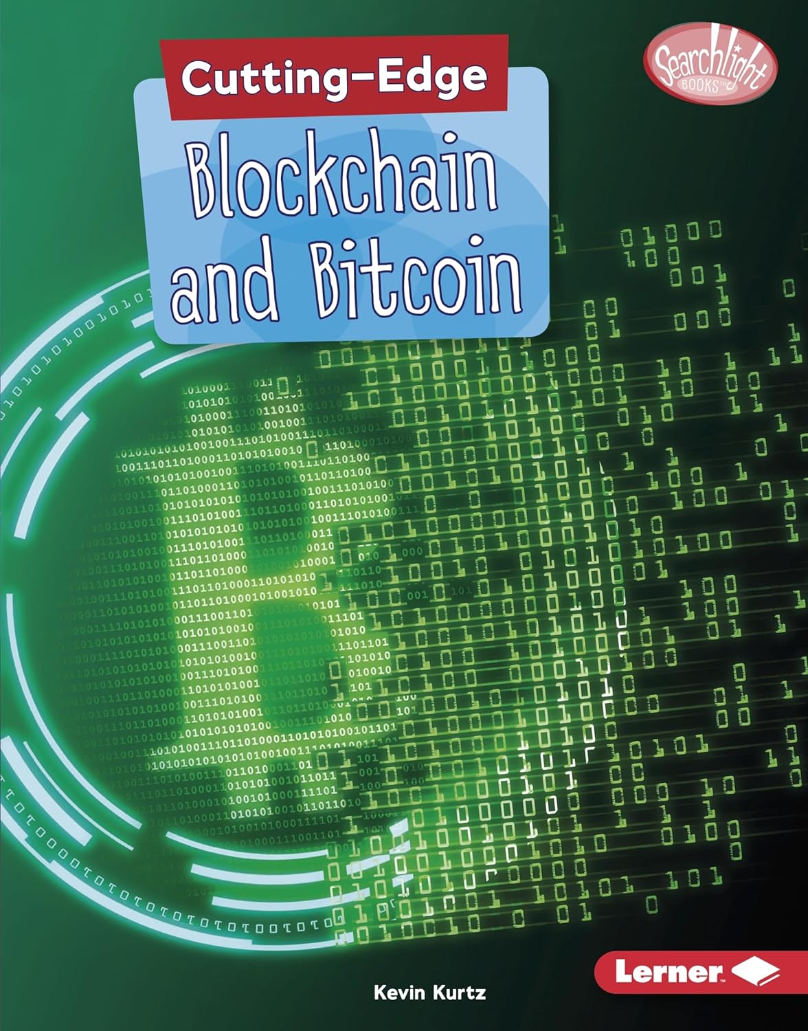 Marissa's Books & Gifts, LLC 9781541576803 Hardcover Cutting-Edge Blockchain and Bitcoin (Cutting-Edge STEM)