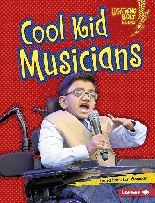 Marissa's Books & Gifts, LLC 9781541577046 Hardcover Cool Kid Musicians (Lightning Bolt Books® ― Kids in Charge!)