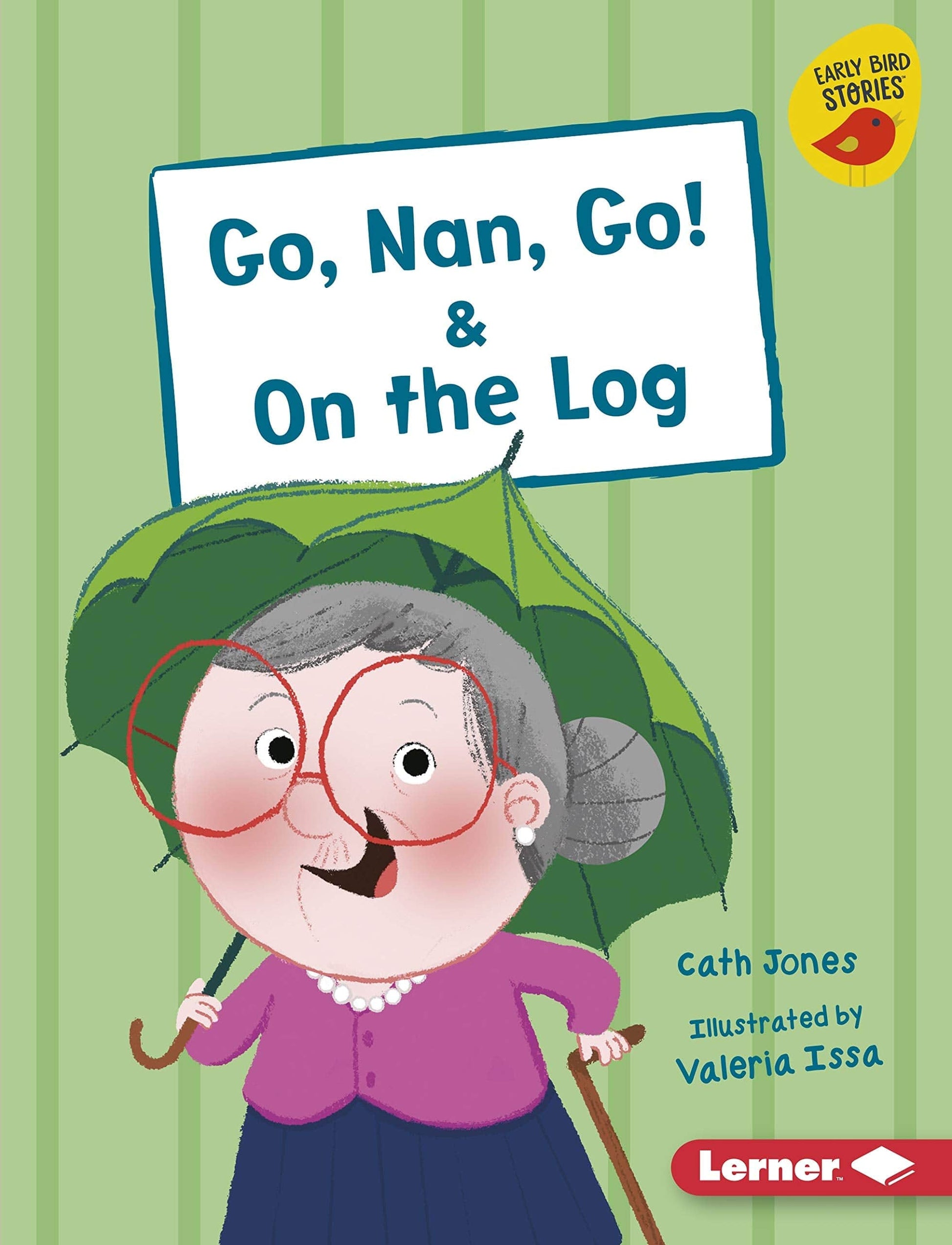 Marissa's Books & Gifts, LLC 9781541578029 Go, Nan, Go! & On the Log: Early Bird Readers