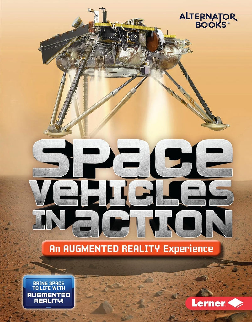 Marissa's Books & Gifts, LLC 9781541578821 Space Vehicles in Action: An Augmented Reality Experience (Space in Action)