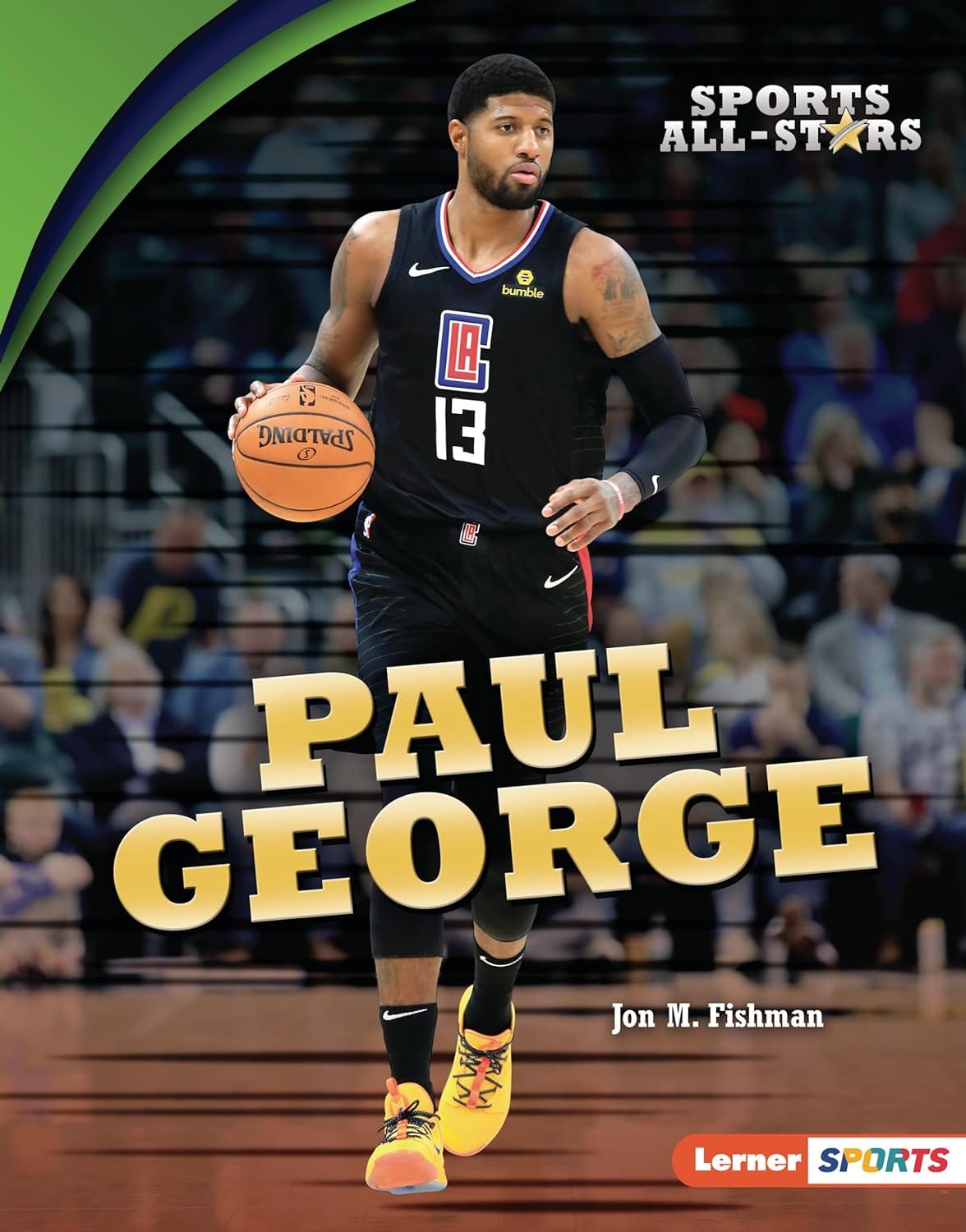 Marissa's Books & Gifts, LLC 9781541597532 Hardcover Paul George (Sports All-Stars)