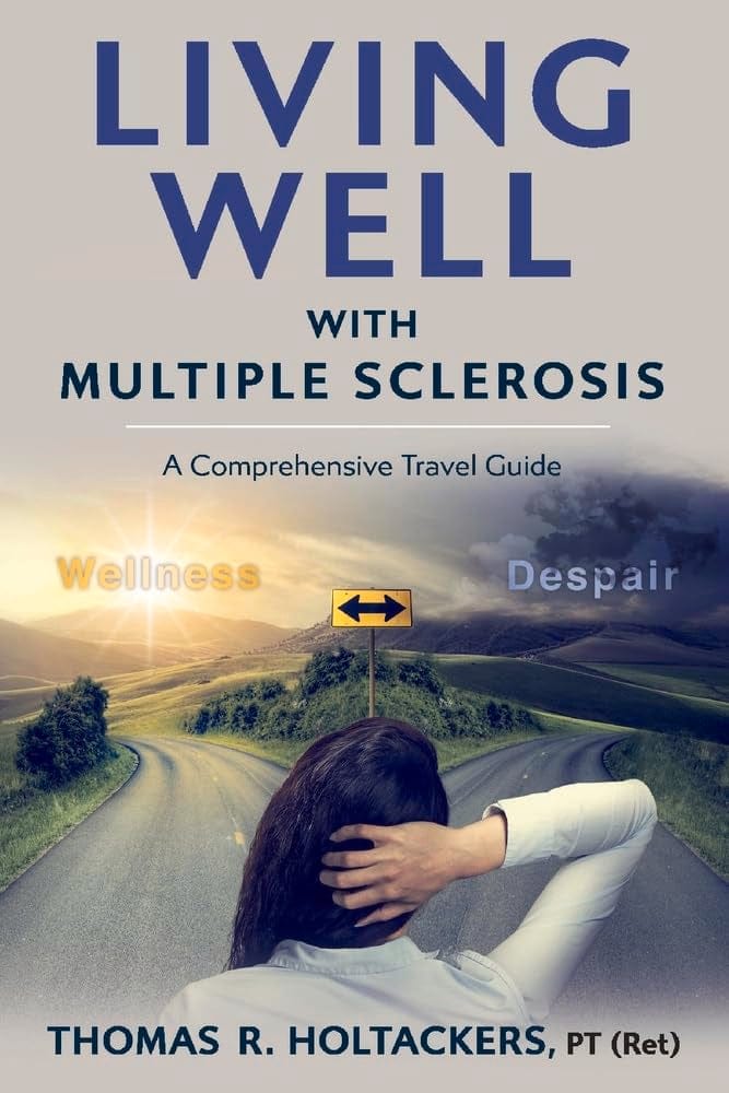 Marissa's Books & Gifts, LLC 9781543982367 Paperback Living Well With Multiple Sclerosis: A Comprehensive Travel Guide