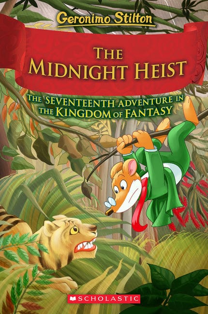 Geronimo Stilton 9781546141839 The Midnight Heist (Geronimo Stilton and the Kingdom of Fantasy #17)