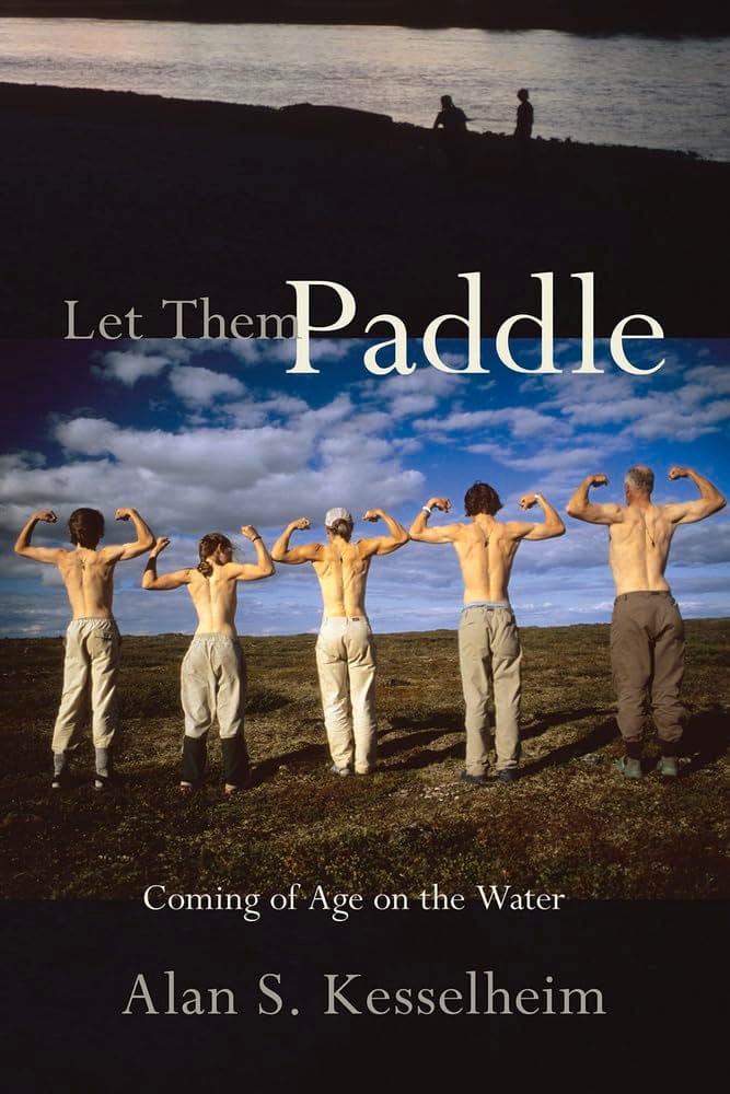 Marissa's Books & Gifts, LLC 9781555913519 Paperback Let Them Paddle: Coming of Age on the Water