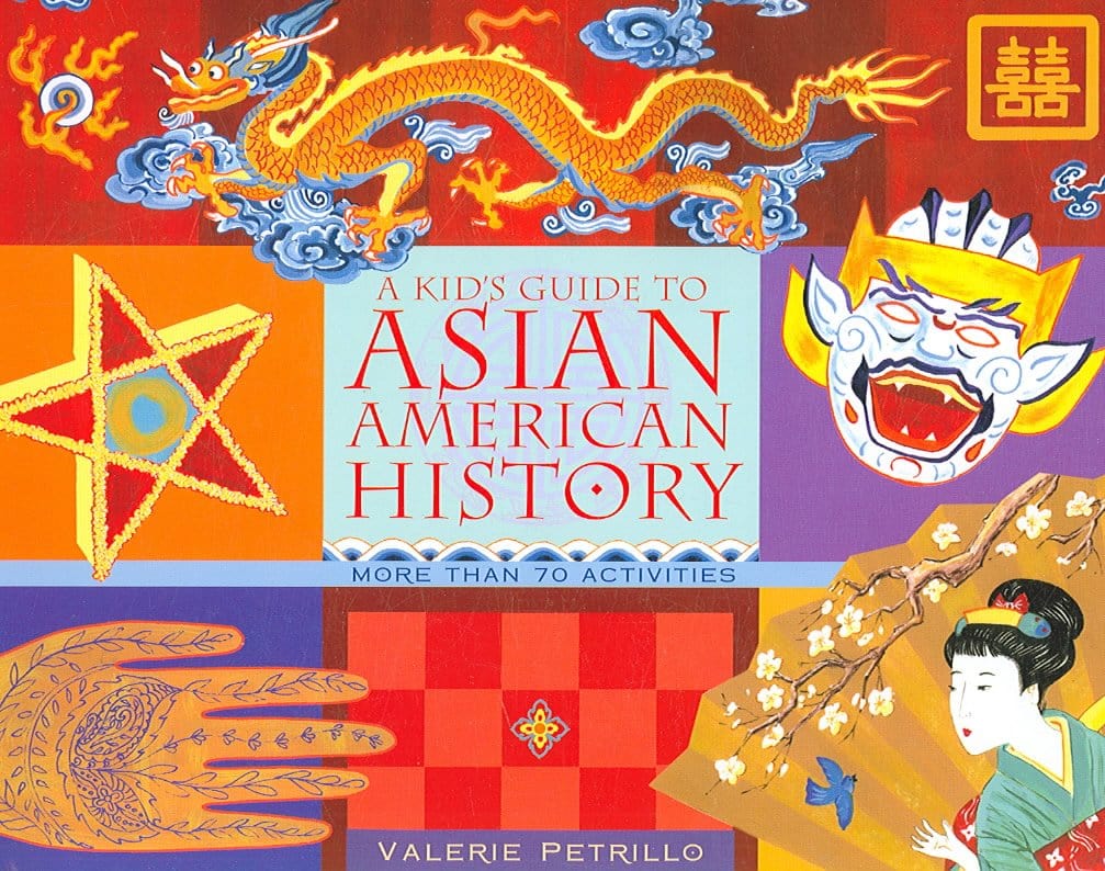 Marissa's Books & Gifts, LLC 9781556526343 A Kid's Guide to Asian American History: More than 70 Activities