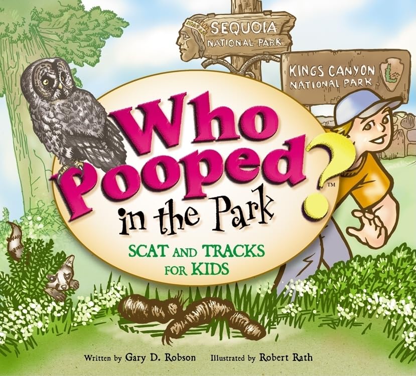 Marissa's Books & Gifts, LLC 9781560373278 Who Pooped in the Park? Sequoia and Kings Canyon National Parks: Scat and Tracks for Kids