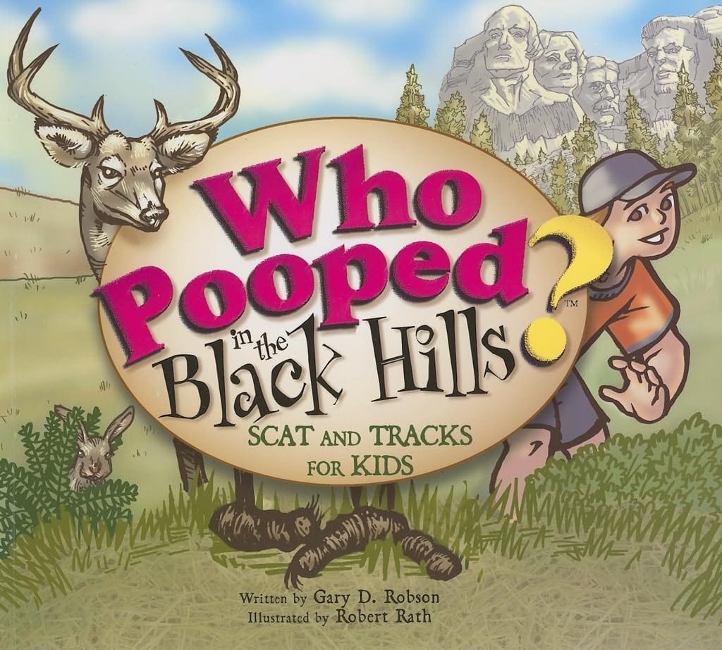 Marissa's Books & Gifts, LLC 9781560373872 Who Pooped in the Black Hills?: Scat and Tracks for Kids