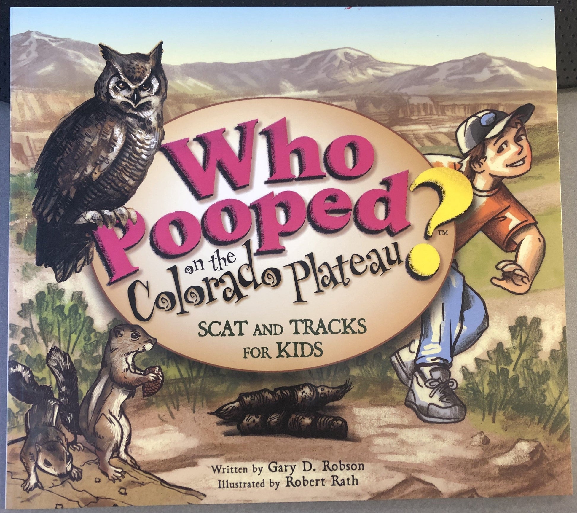 Marissa's Books & Gifts, LLC 9781560374305 Who Pooped in the Colorado Plateau?: Scat and Tracks for Kids