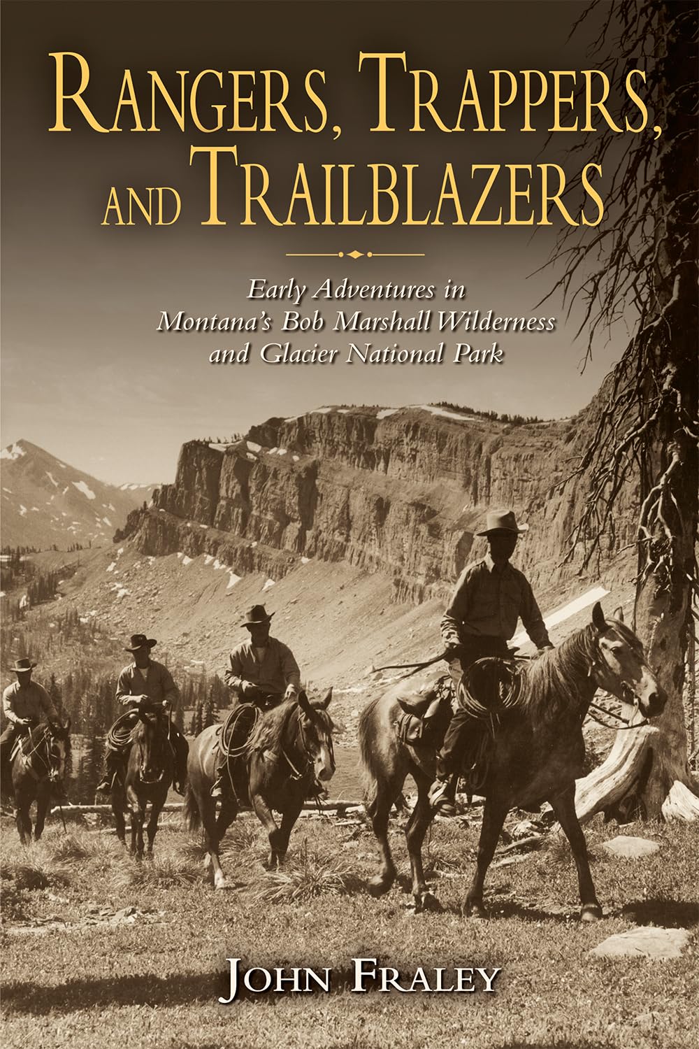 Marissa's Books & Gifts, LLC 9781560377320 Paperback Rangers, Trappers, and Trailblazers: Early Adventures in Montana's Bob Marshall Wilderness and Glacier National Park