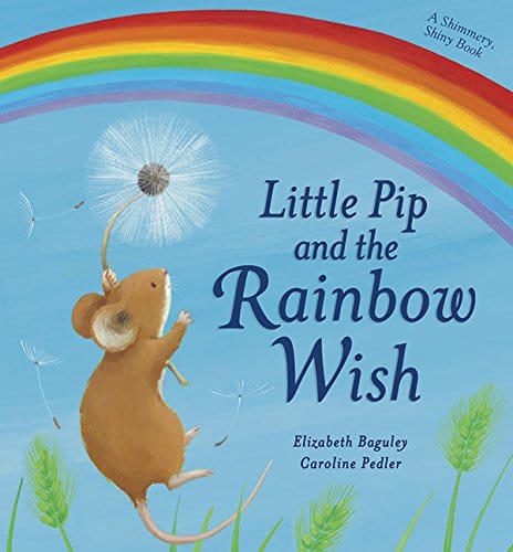 Marissa's Books & Gifts, LLC 9781561486175 Little Pip and the Rainbow Wish