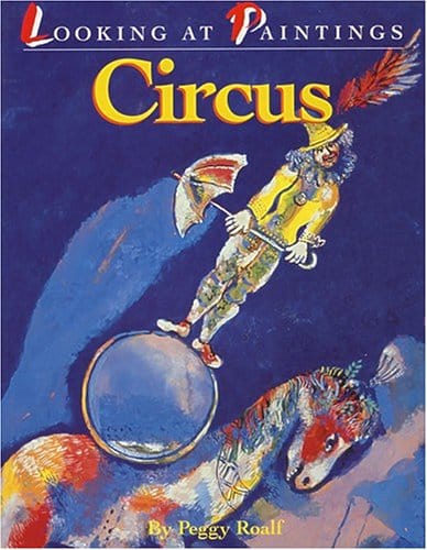 Marissa's Books & Gifts, LLC 9781562823054 Circus: Looking at Paintings