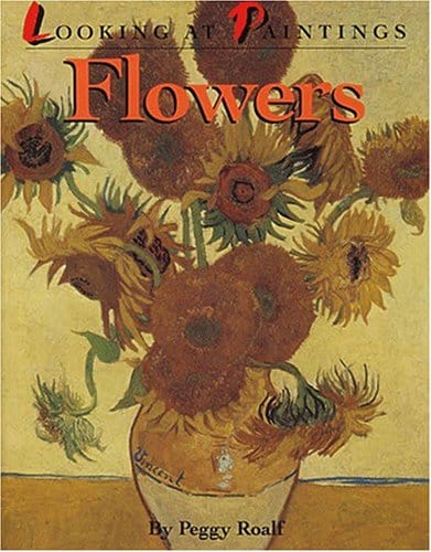 Marissa's Books & Gifts, LLC 9781562823580 Paperback Flowers: Looking at Paintings