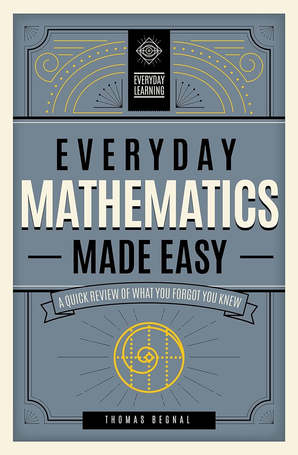 Everything Is Math Book Marissa's Books | Everyday Mathematics Made Easy: A Quick... – Marissa ...