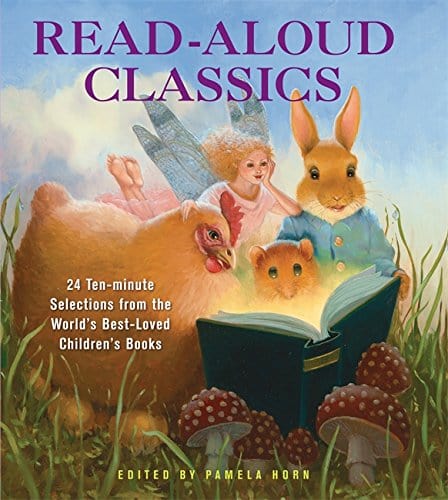 Marissa's Books & Gifts, LLC 9781579129200 Read-Aloud Classics: 24 Ten-Minute Selections from the World's Best-Loved Children's Books