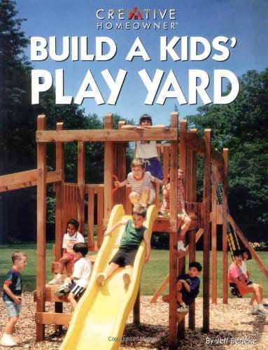 Marissa's Books & Gifts, LLC 9781580110013 Build a Kids' Play Yard