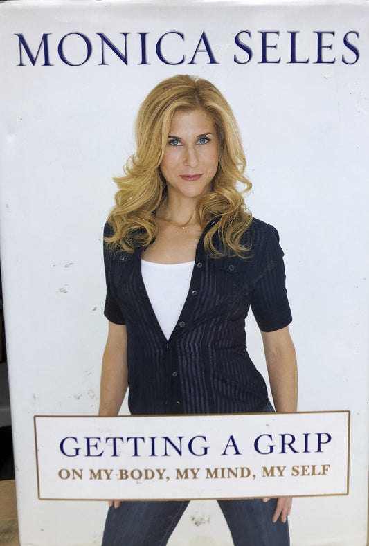 Marissa's Books & Gifts, LLC 9781583333303 Getting a Grip: On My Body, My Mind, My Self