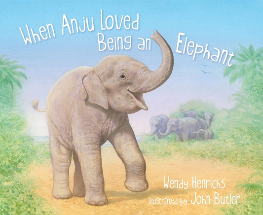 Marissa's Books & Gifts, LLC 9781585365333 When Anju Loved Being an Elephant