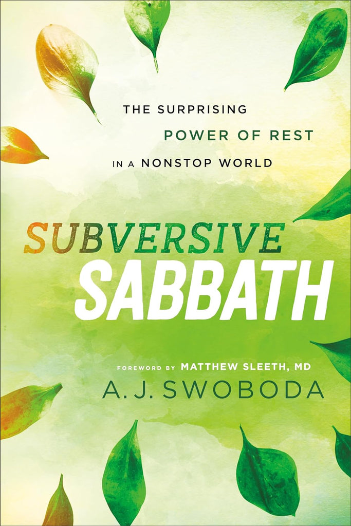 Marissa's Books & Gifts, LLC 9781587434051 Paperback Subversive Sabbath: The Surprising Power of Rest in a Nonstop World