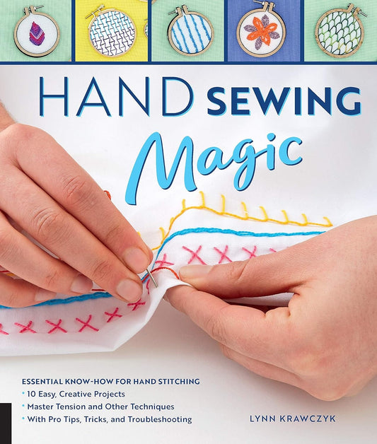 Marissa's Books & Gifts, LLC 9781589239685 Hand Sewing Magic: Essential Know-How for Hand Stitching