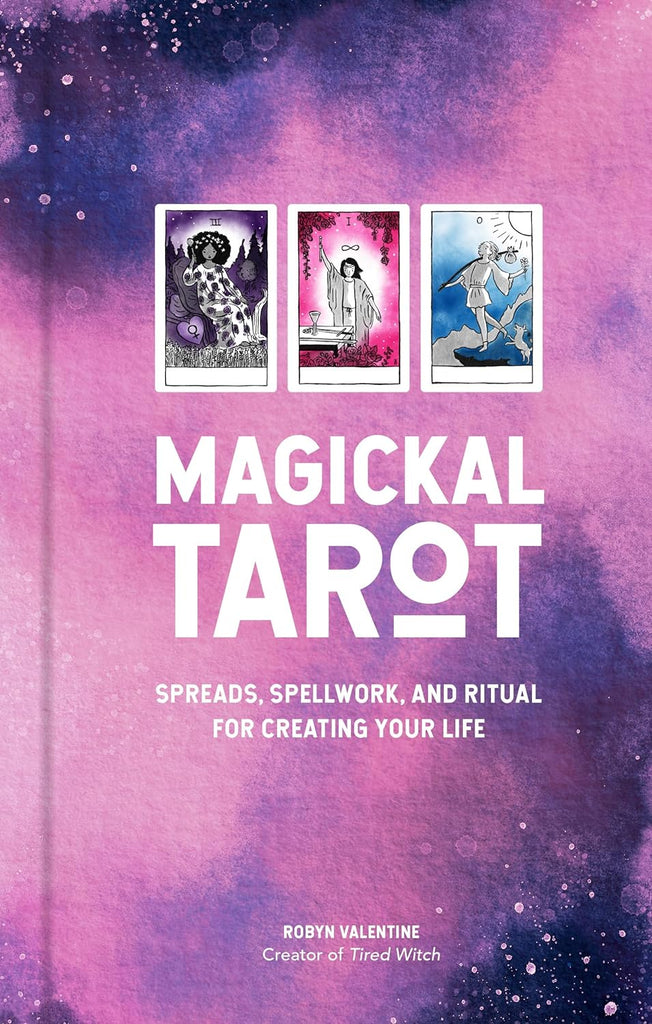 Marissa's Books & Gifts, LLC 9781589239937 Magickal Tarot: Spreads, Spellwork, and Ritual for Creating Your Life