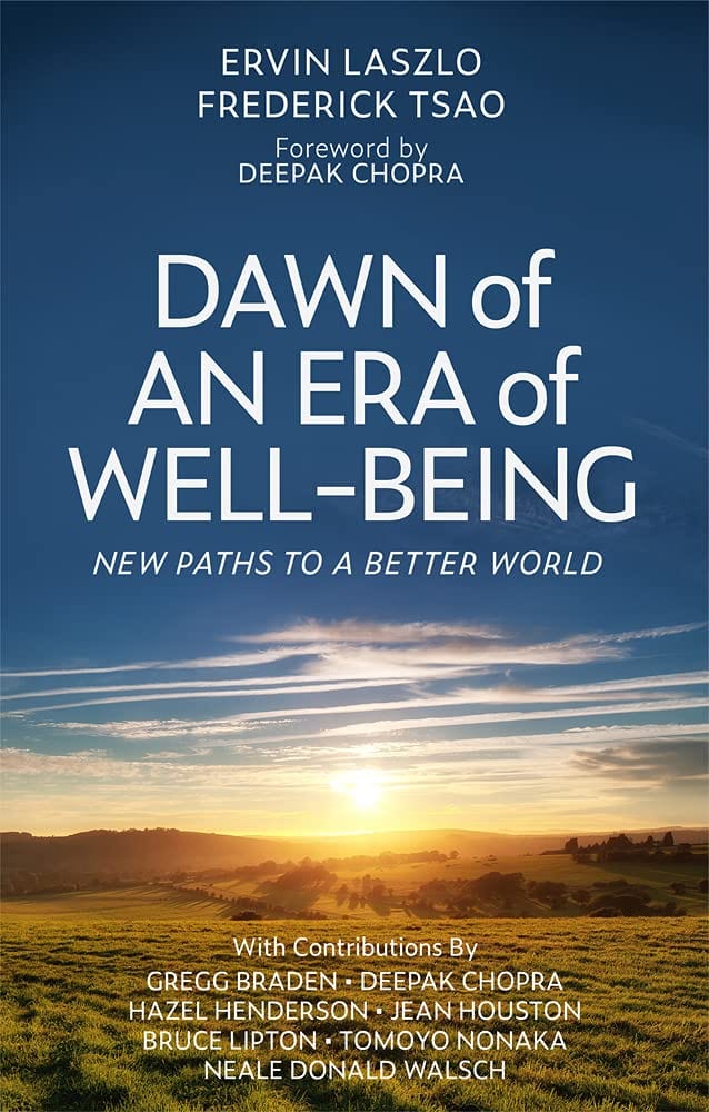 Marissa's Books & Gifts, LLC 9781590795156 Dawn of an Era of Well-Being: New Paths to a Better World