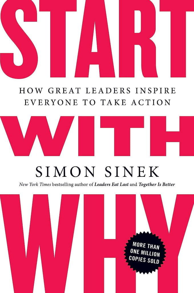 Marissa's Books & Gifts, LLC 9781591846444 Start with Why: How Great Leaders Inspire Everyone to Take Action