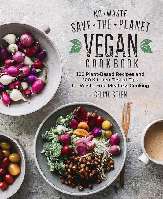 Marissa's Books & Gifts, LLC 9781592339914 Hardcover No-Waste Save-the-Planet Vegan Cookbook: 100 Plant-Based Recipes and 100 Kitchen-Tested Tips for Waste-Free Meatless Cooking