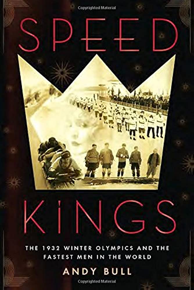 Marissa's Books & Gifts, LLC 9781592409099 Speed Kings: The 1932 Winter Olympics and the Fastest Men in the World