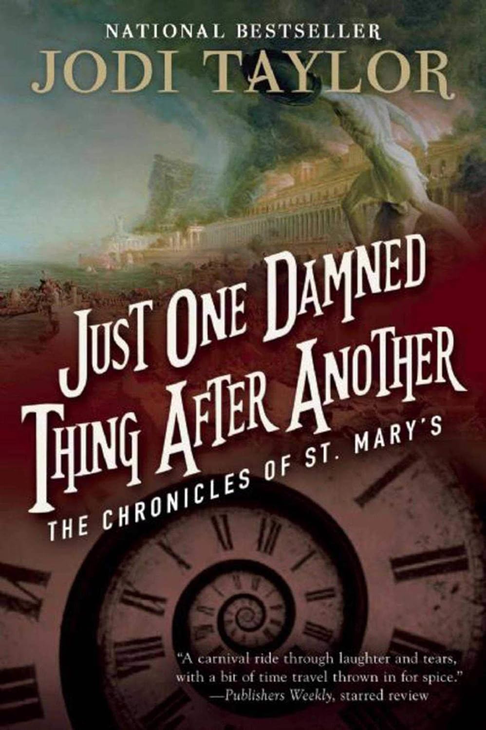 Marissa's Books & Gifts, LLC 9781597808682 Just One Damned Thing After Another: The Chronicles of St. Mary's (Book 1)