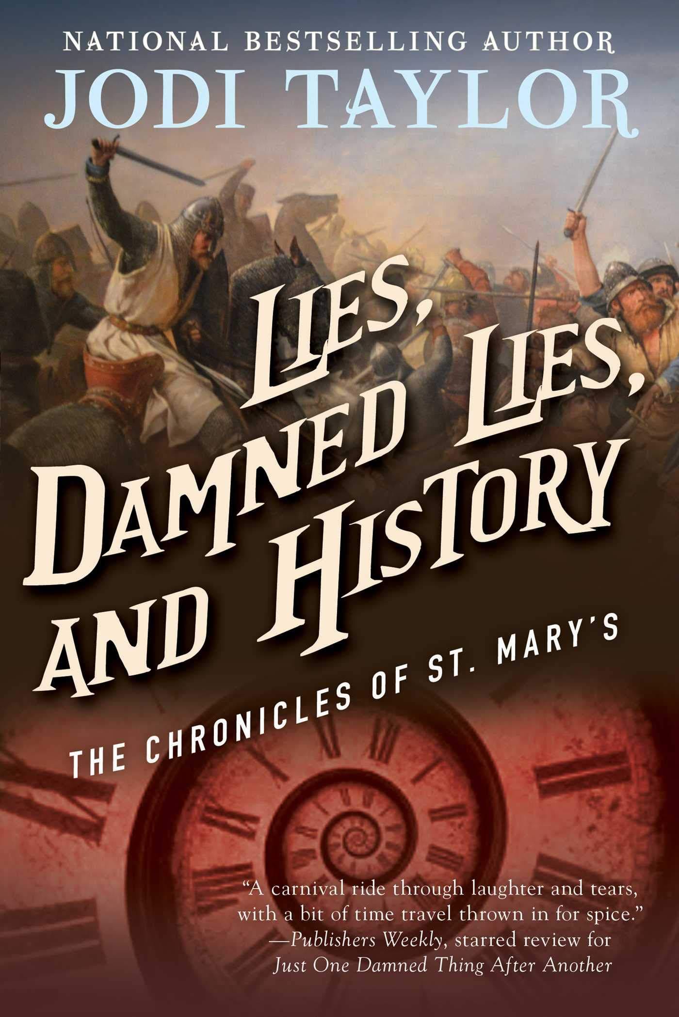Marissa's Books & Gifts, LLC 9781597808743 Lies, Damned Lies, and History (The Chronicles of St. Mary's, Book 7)