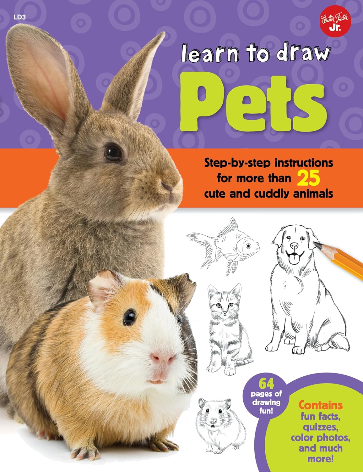 Marissa's Books & Gifts, LLC 9781600584442 Learn to Draw Pets: Step-By-Step Instructions for more than 25 Cute and Cuddly Animals