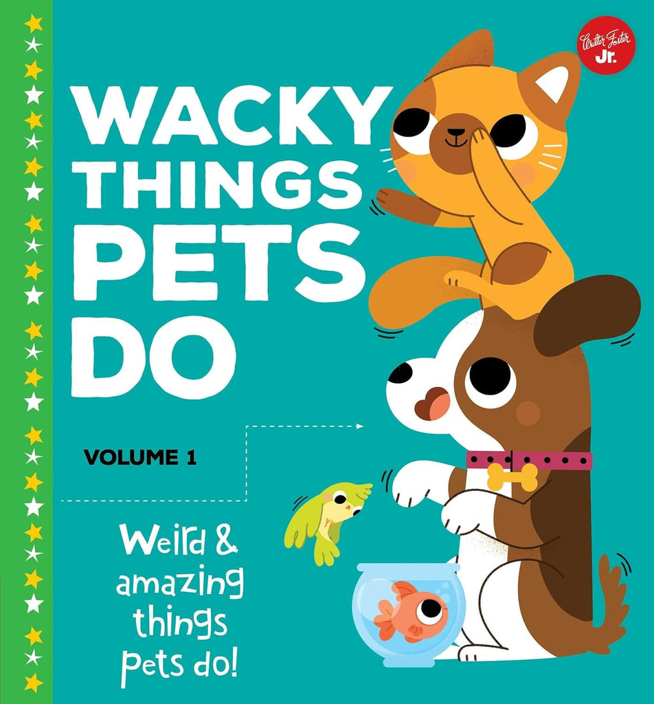 Marissa's Books & Gifts, LLC 9781600587887 Hardcover Wacky Things Pets Do―Volume 1: Weird and amazing things pets do!