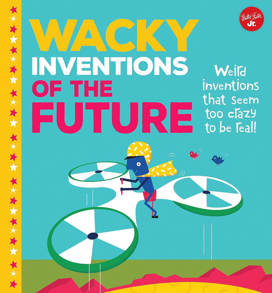 Marissa's Books & Gifts, LLC 9781600588013 Hardcover Wacky Inventions of the Future: Weird Inventions that Seem too Crazy to be Real!