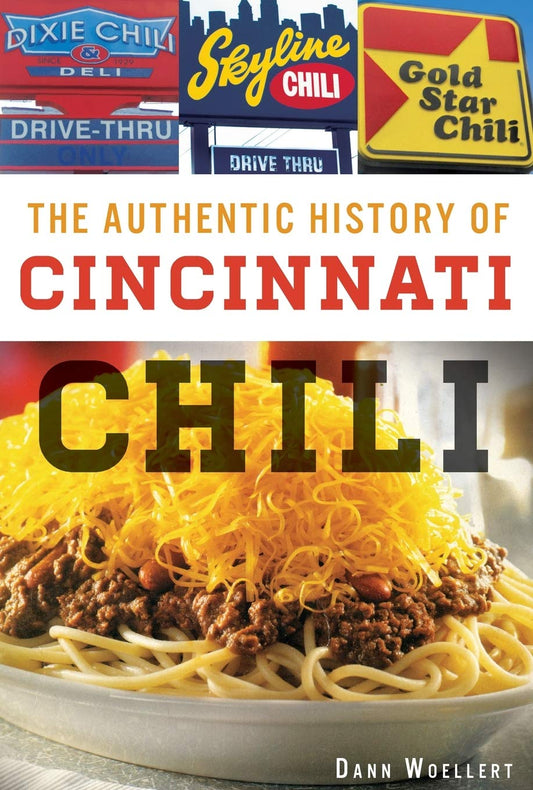 Marissa's Books & Gifts, LLC 9781609499921 The Authentic History of Cincinnati Chili: American Palate