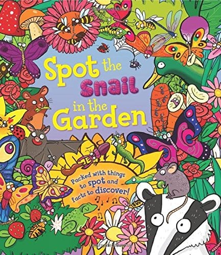 Marissa's Books & Gifts, LLC 9781609927998 Spot the Snail in the Garden: Packed with Things to Spot and Facts to Discover!