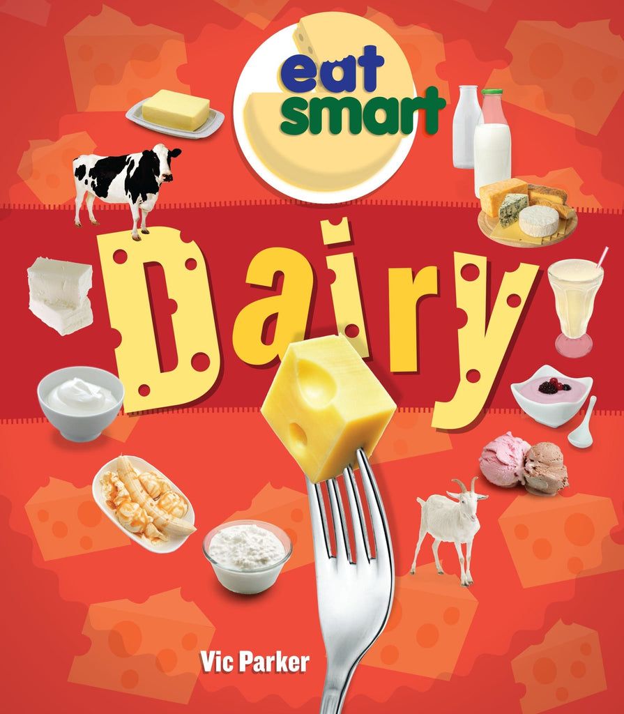 Marissa's Books & Gifts, LLC 9781609929497 Dairy: Eat Smart