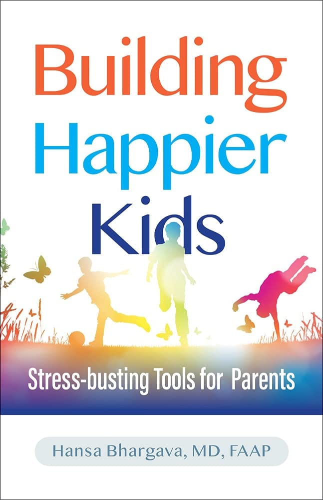 Marissa's Books & Gifts, LLC 9781610025737 Building Happier Kids: Stress-Busting Tools for Parents