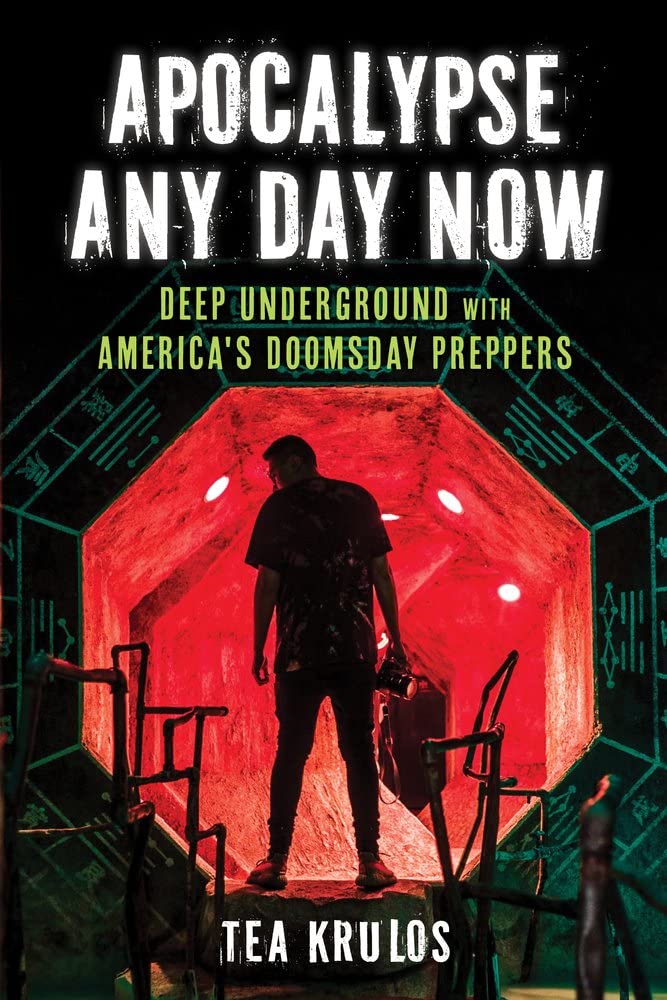 Marissa's Books & Gifts, LLC 9781613736418 Apocalypse Any Day Now: Deep Underground with America's Doomsday Preppers