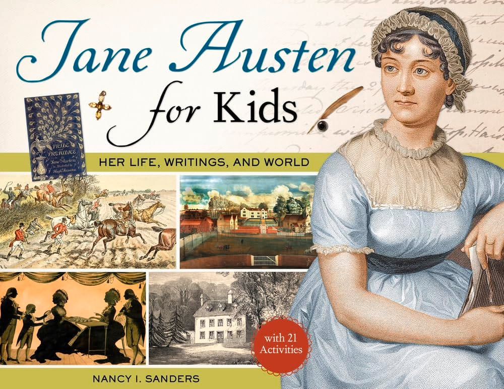 Marissa's Books & Gifts, LLC 9781613738535 Paperback Jane Austen for Kids: Her Life, Writings, and World, with 21 Activities