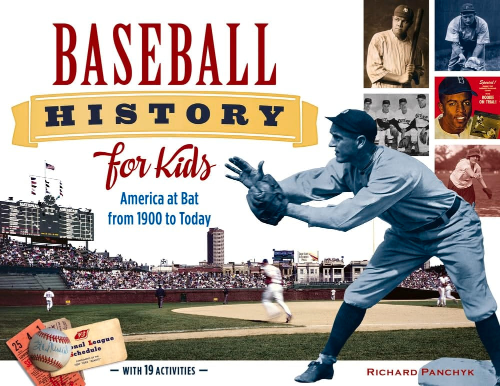 Marissa's Books & Gifts, LLC 9781613747797 Paperback Baseball History for Kids: America at Bat from 1900 to Today, with 19 Activities