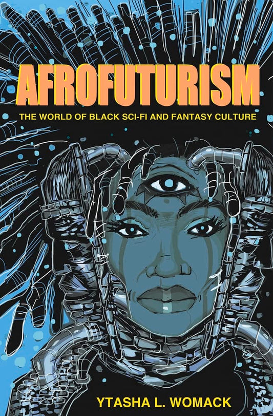 Marissa's Books & Gifts, LLC 9781613747964 Afrofuturism: The World of Black Sci-Fi and Fantasy Culture