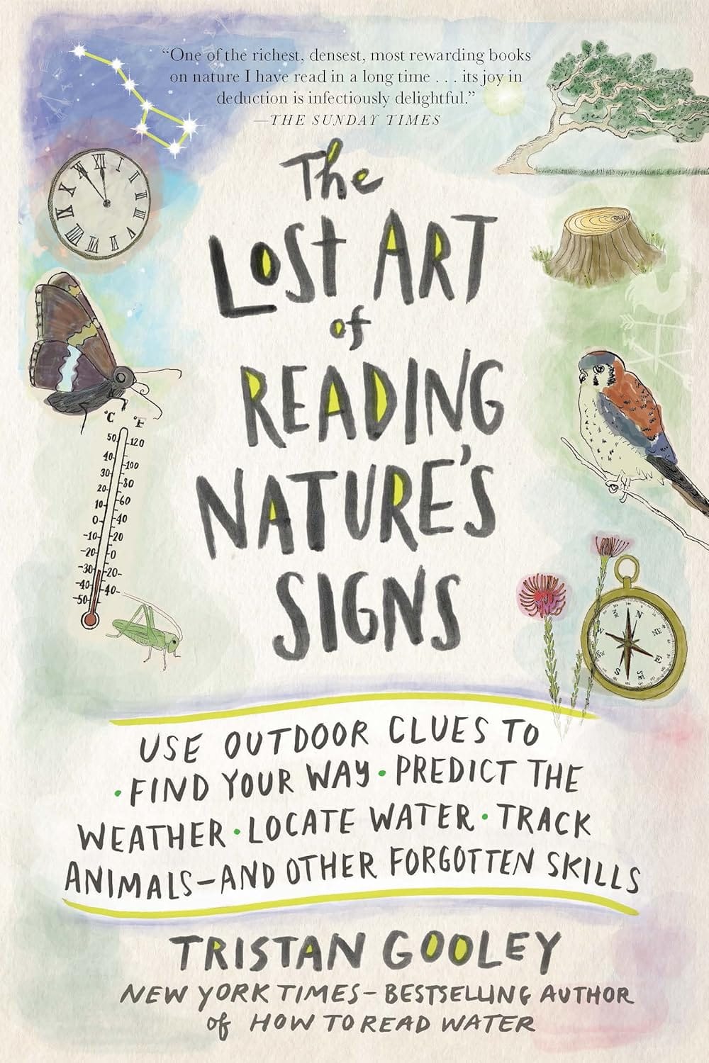 Marissa's Books & Gifts 9781615192410 Paperback The Lost Art of Reading Nature's Signs: Use Outdoor Clues to Find Your Way, Predict the Weather, Locate Water, Track Animals—and Other Forgotten Skills