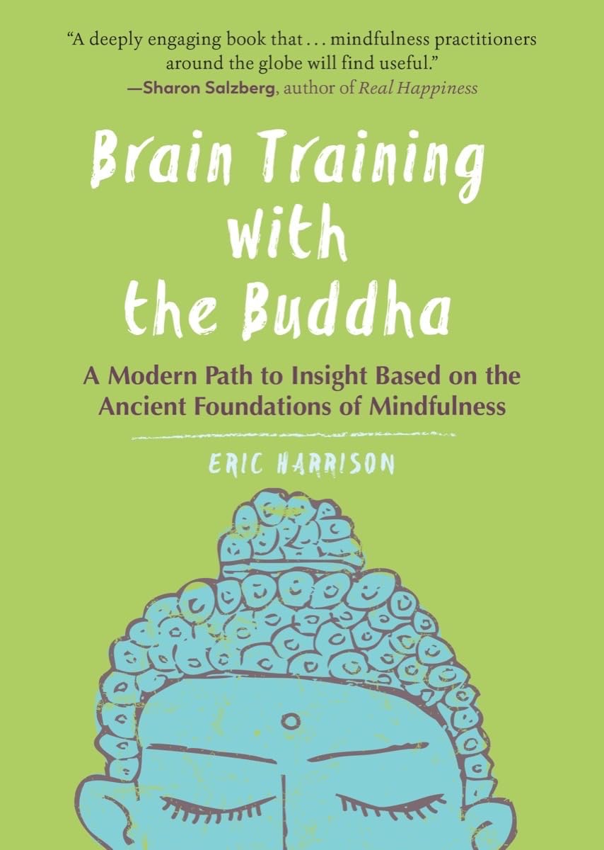 Marissa's Books & Gifts, LLC 9781615196197 Paperback Brain Training with the Buddha: A Modern Path to Insight Based on the Ancient Foundations of Mindfulness