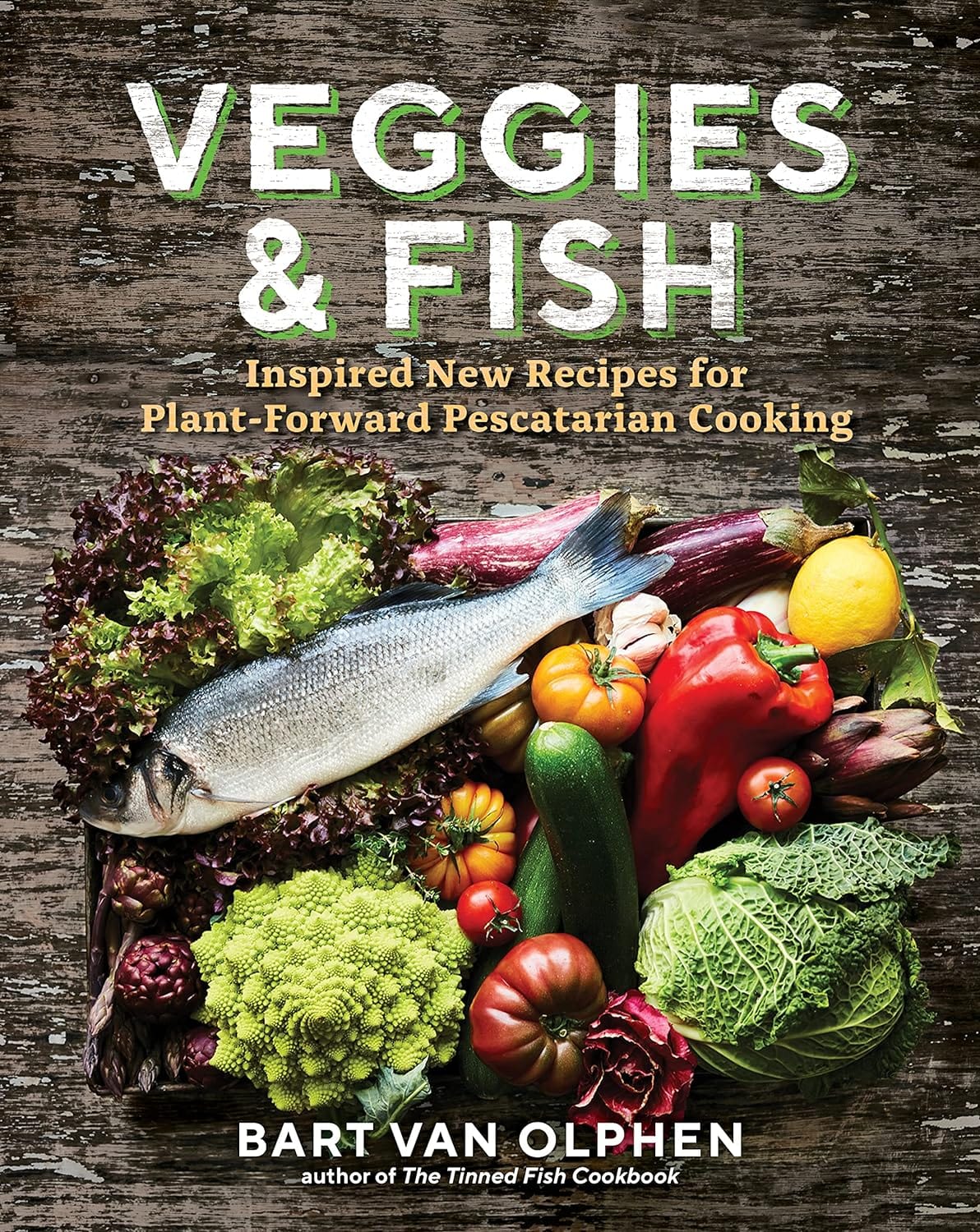 Marissa's Books & Gifts, LLC 9781615198344 Veggies & Fish: Inspired New Recipes for Plant-Forward Pescatarian Cooking