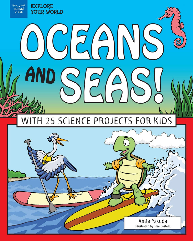 Marissa's Books & Gifts, LLC 9781619306981 Oceans and Seas!: With 25 Science Projects for Kids