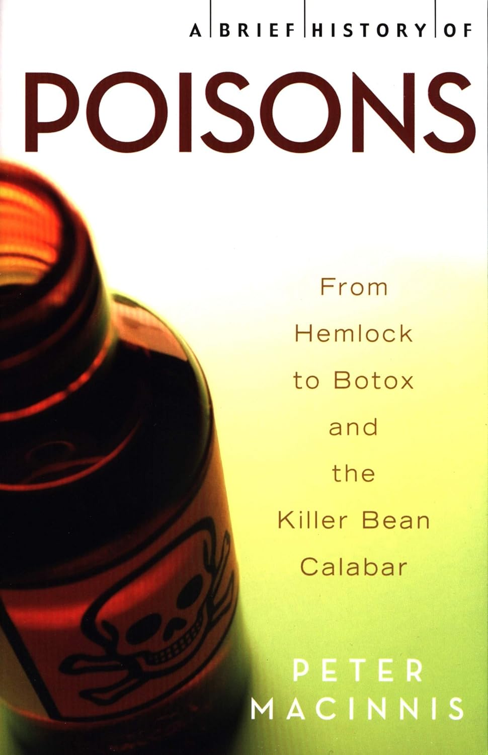 Marissa's Books & Gifts, LLC 9781621532576 A Brief History of Poisons