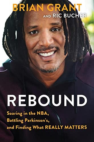 Marissa's Books & Gifts, LLC 9781629378114 Rebound: Soaring in the NBA, Battling Parkinson’s, and Finding What Really Matters