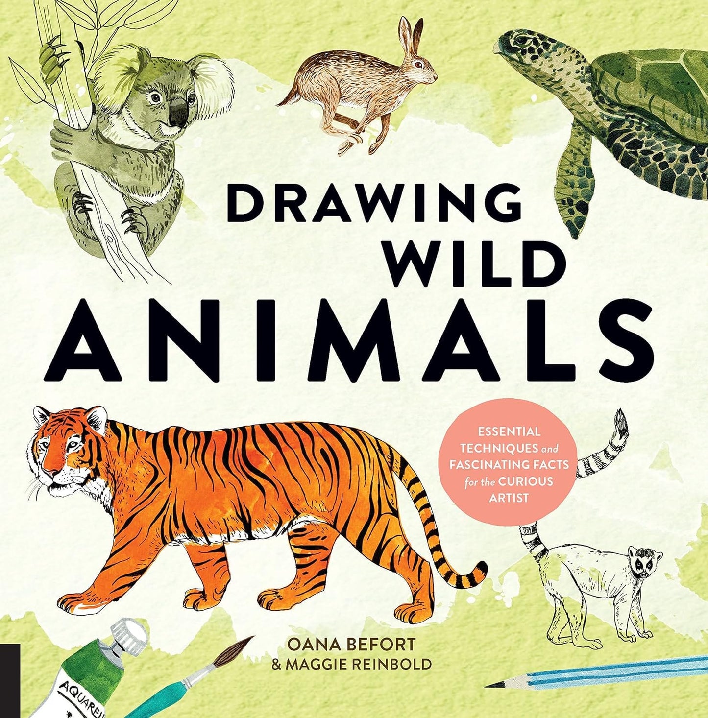 Marissa's Books & Gifts, LLC 9781631593499 Drawing Wild Animals: Essential Techniques and Fascinating Facts for the Curious Artist