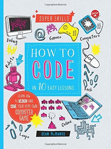 Marissa's Books & Gifts, LLC 9781633220508 How to Code in 10 Easy Lessons: Learn How to Design and Code Your Very Own Computer Game